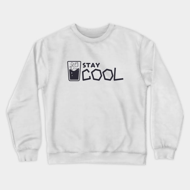 Stay Cool Crewneck Sweatshirt by TheSoldierOfFortune